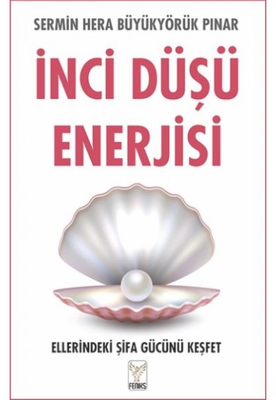 İnci Düşü Enerjisi