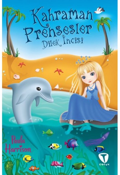 Kahraman Prensesler - Dilek İncisi