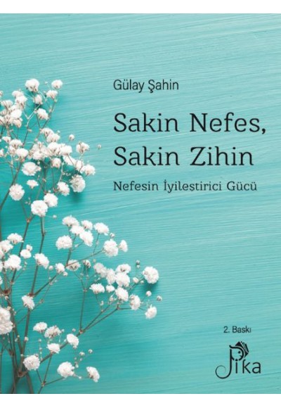 Sakin Nefes, Sakin Zihin - Nefesin İyileştirici Gücü