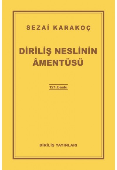 Diriliş Neslinin Amentüsü