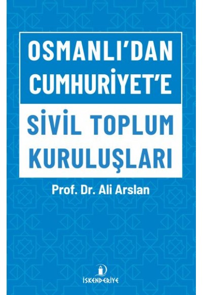 Osmanlı'dan Cumhuriyet'e Sivil Toplum Kuruluşları