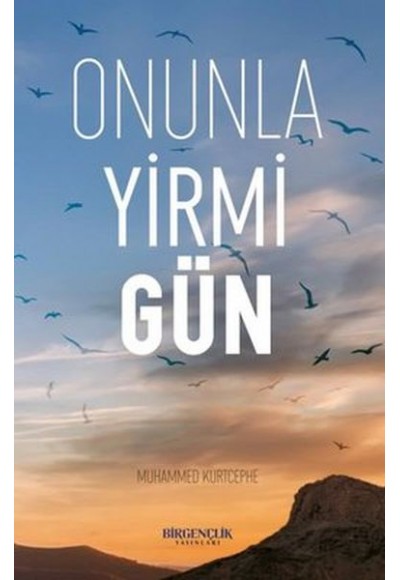 Onunla Yirmi Gün