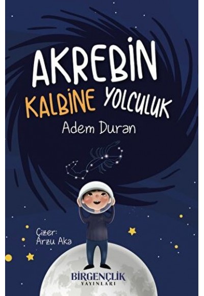 Akrebin Kalbine Yolculuk