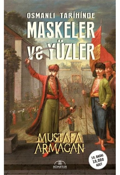 Osmanlı Tarihinde Maskeler ve Yüzler