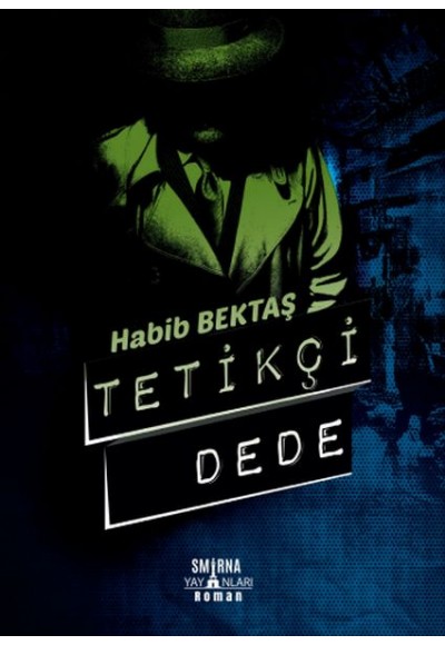 Tetikçi Dede