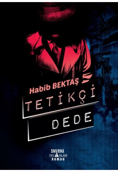 Tetikçi Dede (Ciltli)