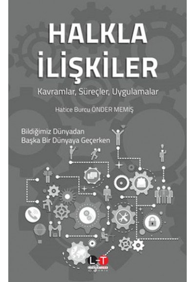 Halkla İlişkiler - Kavramlar, Süreçler, Uygulamalar