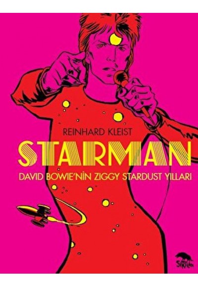 Starman - David Bowie’nin Ziggy Stardust Yılları