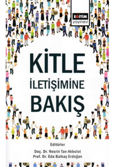 Kitle İletişimine Bakış