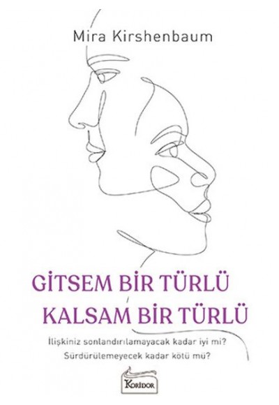 Gitsem Bir Türlü Kalsam Bir Türlü