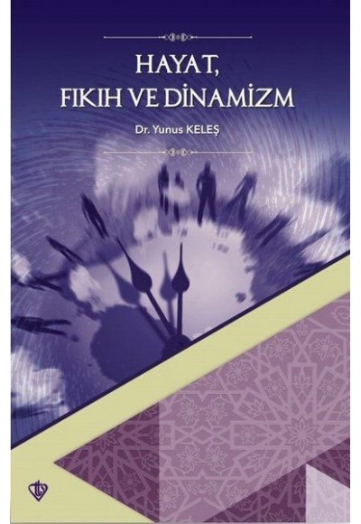 Hayat Fıkıh ve Dinamizm