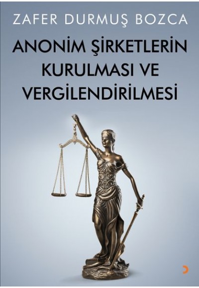 Anonim Şirketlerin Kurulması ve Vergilendirilmesi