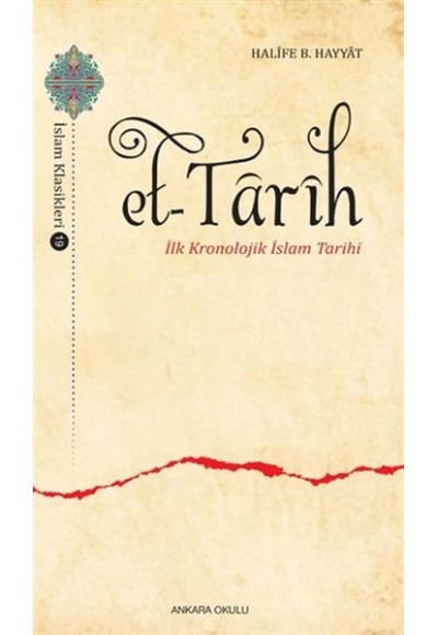 Et-Tarih - İlk Kronolojik İslam Tarihi