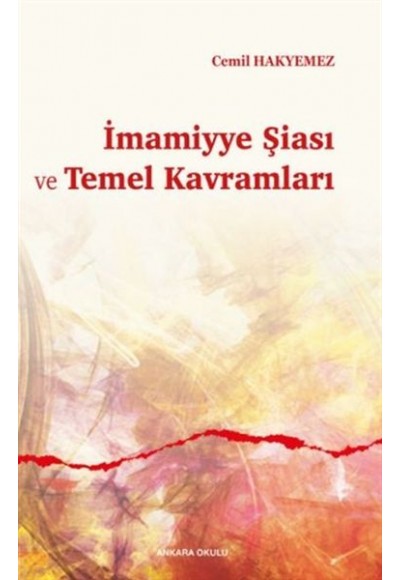 İmamiyye Şiası ve Temel Kavramları