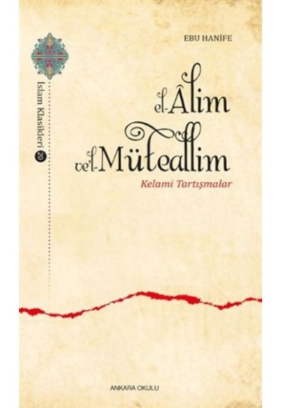 El-Alim Vel-Müteallim - Kelami Tartışmalar