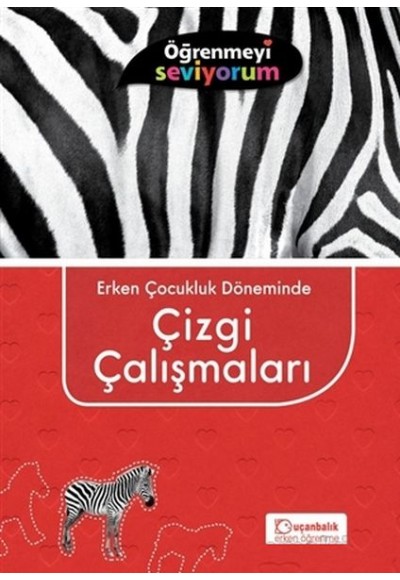 Erken Çocukluk Döneminde Çizgi Çalışmaları