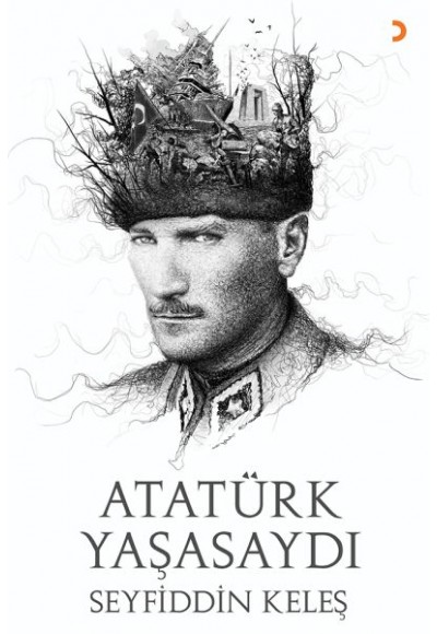 Atatürk Yaşasaydı