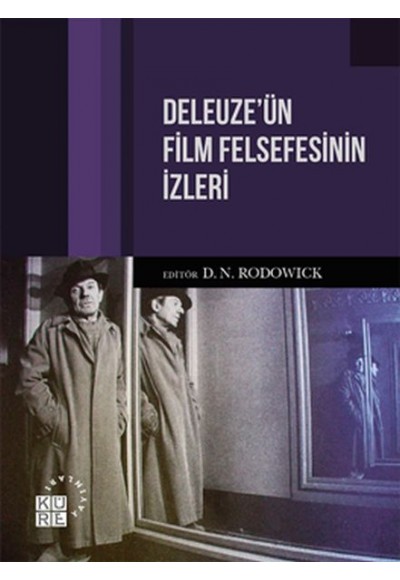 Deleuze’ün Film Felsefesinin İzleri