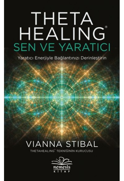 Theta Healing: Sen ve Yaratıcı