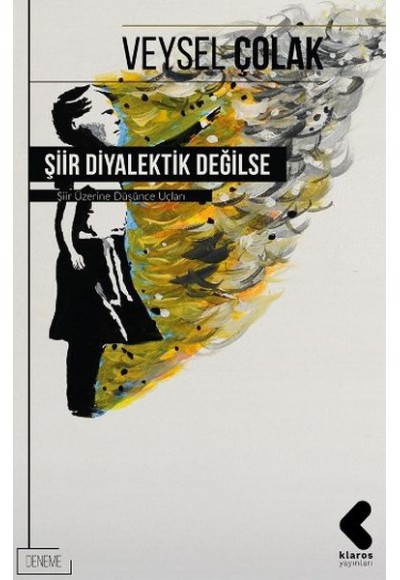 Şiir Diyalektik Değilse