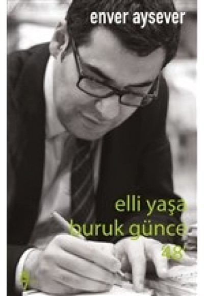 Elli Yaşa Buruk Günce 48