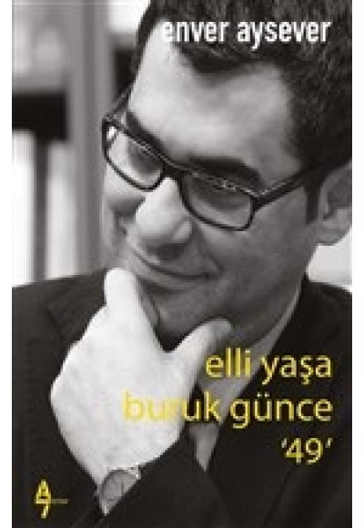 Elli Yaşa Buruk Günce 49