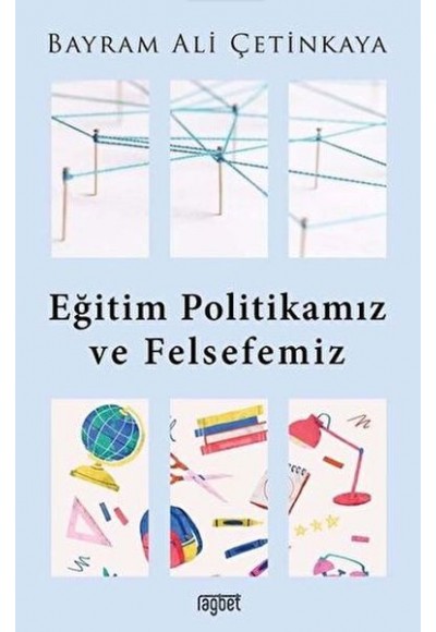 Eğitim Politikamız ve Felsefemiz