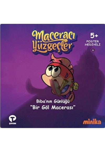 Maceracı Yüzgeçler 6: Bir Göl Macerası - Biba'nın Günlüğü