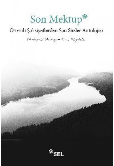 Son Mektup - Önemli Şahsiyetlerden Son Sözler Antolojisi