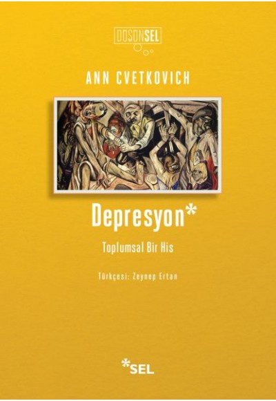 Depresyon: Toplumsal Bir His