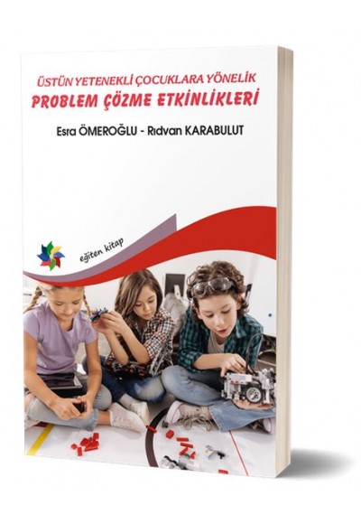 Üstün Yenekli Çocuklara Yönelik Problem Çözme Etkinlikleri