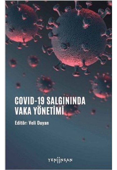 COVID-19 Salgınında Vaka Yönetimi