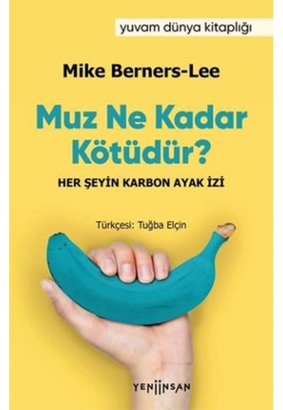 Muz Ne Kadar Kötüdür?