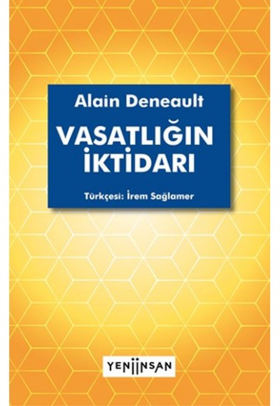 Vasatlığın İktidarı