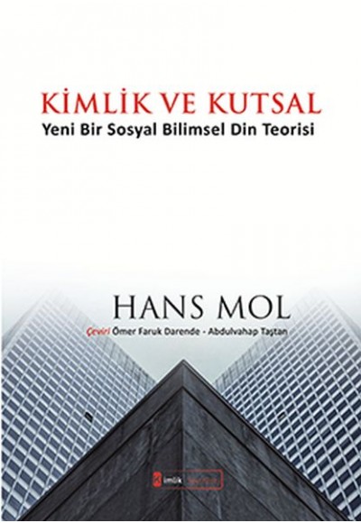 Kimlik ve Kutsal "Yeni Bir Sosyal Bilimsel Din Teorisi"