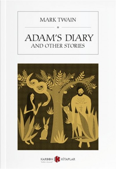 Adam’s Diary And Other Stories