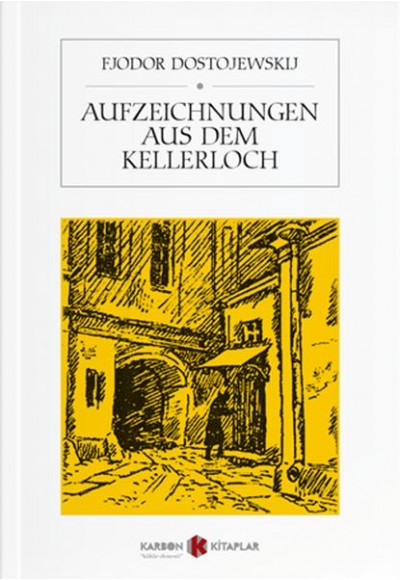 Aufzeichnungen Aus Dem Kellerloch