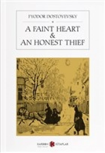 A Faint Heart - An Honest Thief