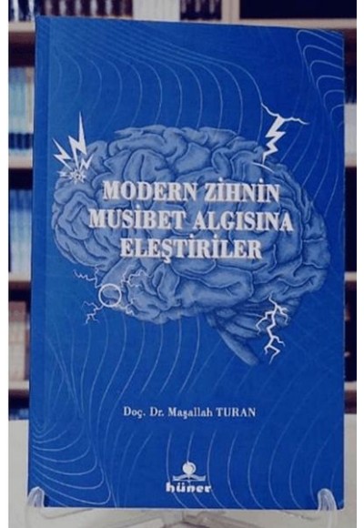 Modern Zihnin Musibet Algısına Eleştiriler