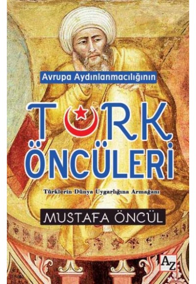 Avrupa Aydınlanmacılığının Türk Öncüleri