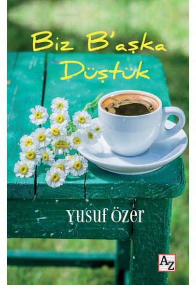 Biz B’aşka Düştük