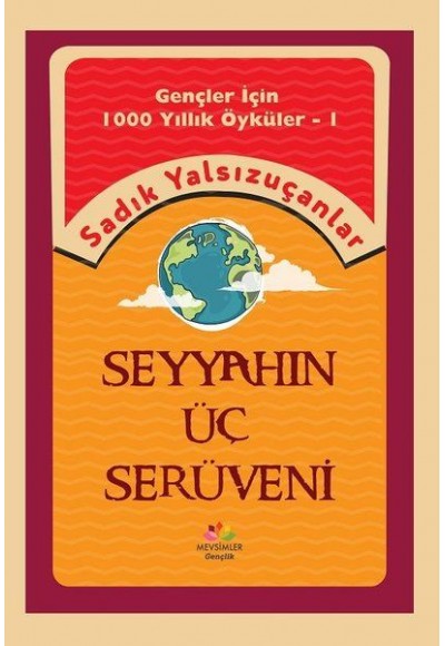 Seyyahın Üç Serüveni