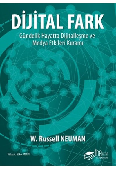 Dijital Fark - Gündelik Hayatta Dijitalleşme ve Medya Etkileri Kuramı