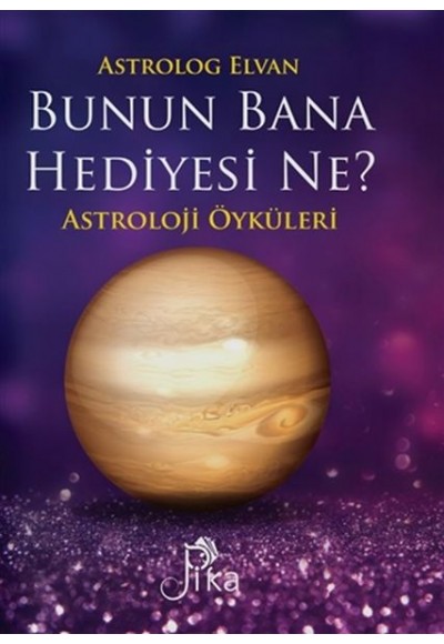 Bunun Bana Hediyesi Ne? - Astroloji Öyküleri