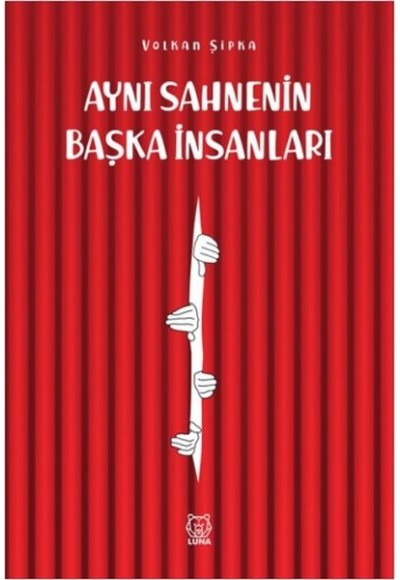 Aynı Sahnenin Başka İnsanları