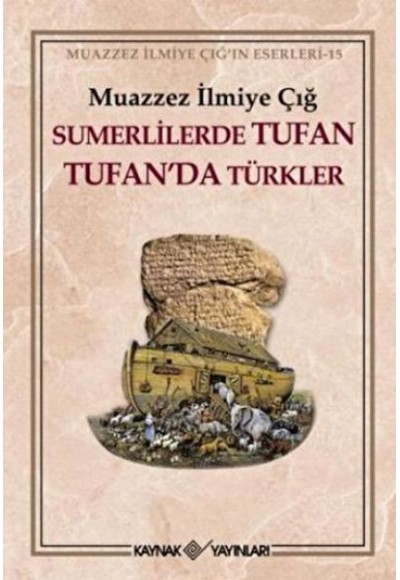 Sümerlilerde Tufan Tufan’da Türkler