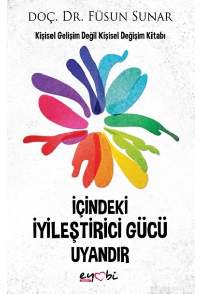 İçindeki İyileştirici Gücü Uyandır