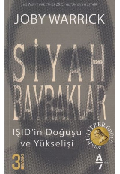 Siyah Bayraklar IŞİD' in Doğuşu ve Yükselişi