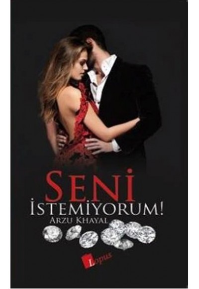 Seni İstemiyorum!