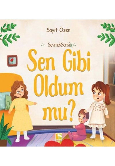 Sen Gibi Oldum Mu?